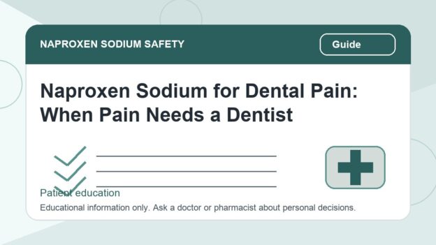 Naproxen Sodium for Dental Pain: When Pain Needs a Dentist - naproxen sodium safety illustration