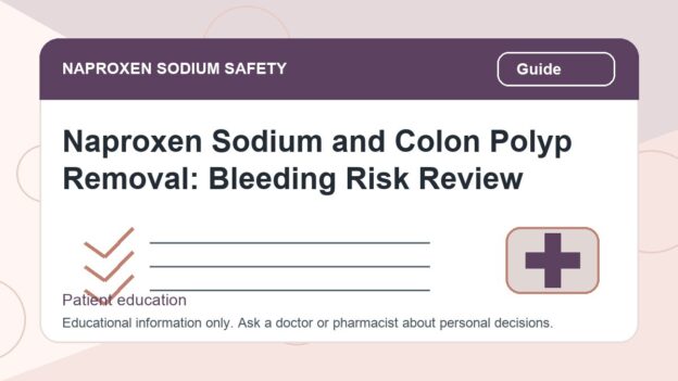 Naproxen Sodium and Colon Polyp Removal: Bleeding Risk Review - naproxen sodium safety illustration